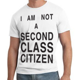 Second class citizen t-shirt